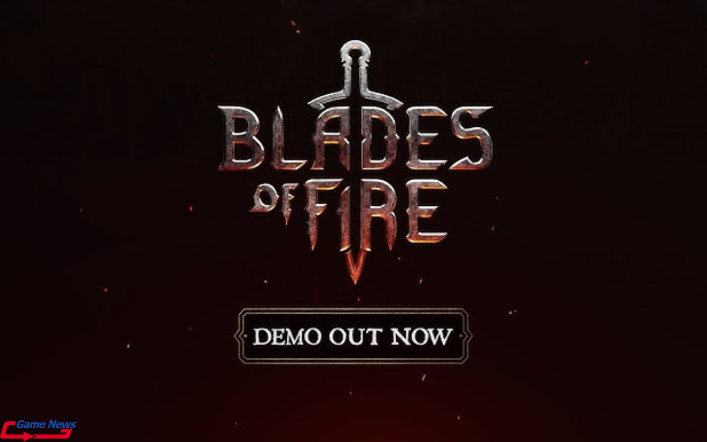 Blades of Fire tựa game nhập vai hành động đã có bản demo